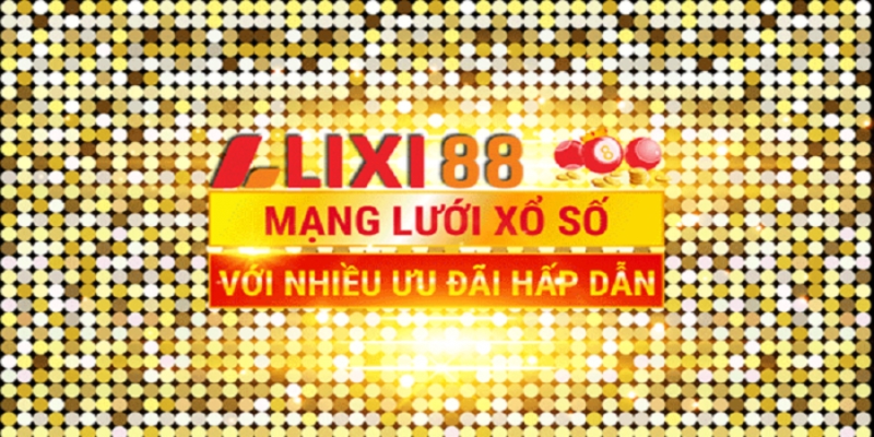 Lixi888 là địa chỉ cá cược hợp pháp